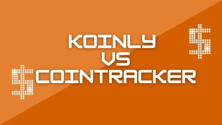 Koinly Vs CoinTracker – Which is the Best for Managing your Crypto Taxes?